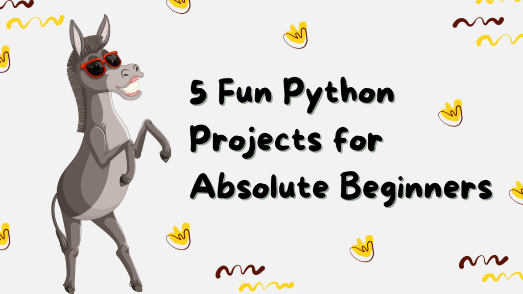 5 lustige Python -Projekte für absolute Anfänger – AI-Tools & News
